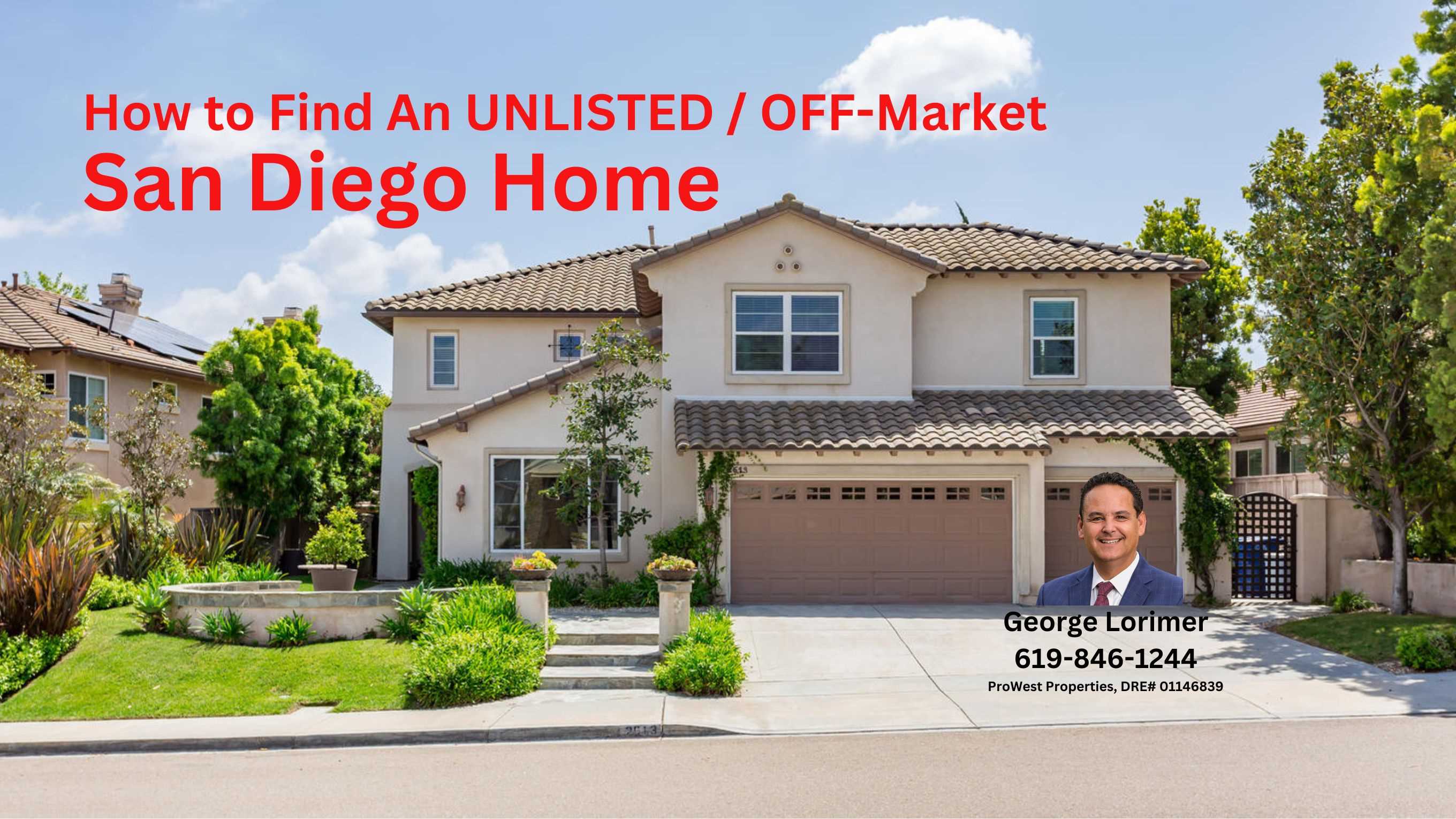 Finding an UNLISTED and OFF-Market San Diego home