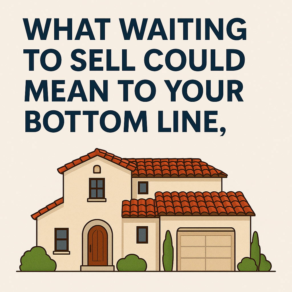How waiting to sell your San Diego home affects your bottom line